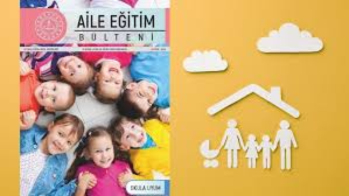 Mayıs Ayı Aile Eğitim Bülteni Yayınlanmıştır.